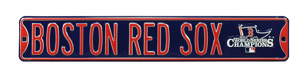 Boston Red Sox Steel Street Sign with Logo-BOSTON RED SOX 2013 Champions  27