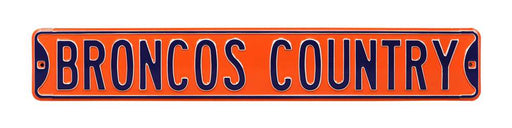 Denver Broncos Steel Street Sign-BRONCOS COUNTRY  53