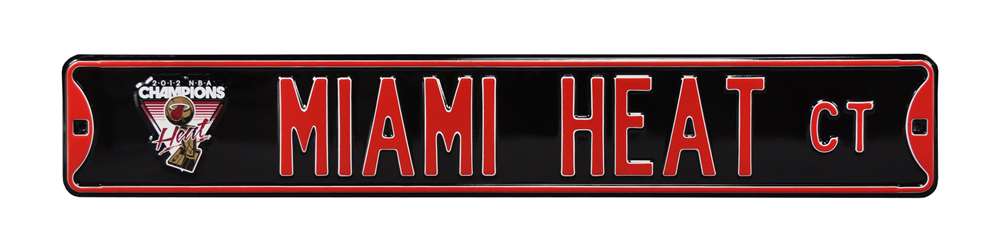 Miami Heat Steel Street Sign with Logo-2012 WORLD CHAMPIONS  64